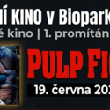 TICHÉ KINO v Bioparku Kladno - PULP FICTION - 19.6.2026